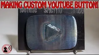 Making custom YouTube Play Button! Raw sound🔊