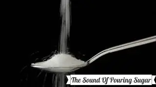 The Sound Of Pouring Sugar (1hour)(white noise)