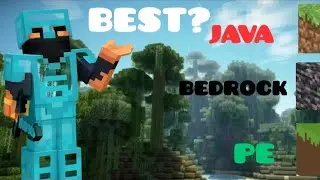 WHICH IS THE BEST EDITION OF MINECRAFT BEDROCK  JAVA OR  POCKET EDITION 🤔