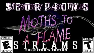 За Семью Печатями 19: Летящие На Свет (Mystery Case Files 19: Moths To A Flame) (Стрим # 1)