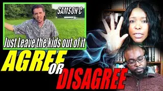 Pastor James and Andrea react to Samson Just leave the kids out of it.