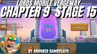 Lords Mobile | Vergeway | Chapter 9 Stage 15 | Android Gameplay