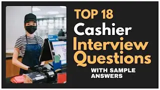 Cashier Interview Questions and Answers for 2025