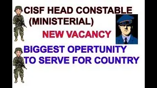 CISF HEAD CONSTABLE MINISTERIAL (HCM)  VACANCY