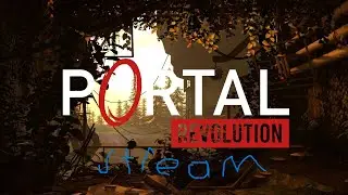 portal revolution stream pt 1 the abandoned tests