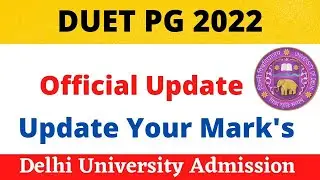 DUET PG Admission 2022 Official Update | Update Your Mark's ,DUET Admission 2022