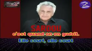 Karaoké Michel Sardou - La maladie d'amour (version 2012 +choeurs)