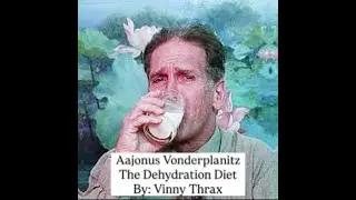 Aajonus Vonderplanitz: The Dehydration Diet