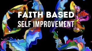 Leaning on God's Word: 5 Proven Tips for Self-Improvement and Growth