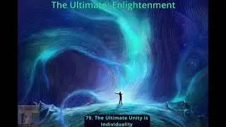 The Ultimate Unity is Individuality 79