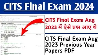 CITS Final Exam Aug 2023 Previous Year Papers PDF ll @VijayKaliaCITS