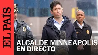 DIRECTO | El alcalde de Minneapolis  Jacob Frey habla sobre las operaciones del ICE | EL PAÍS