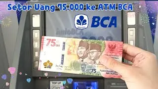 Penasaran❗Coba setor uang 75.000 ke mesin ATM BCA ( Uang Kemerdekaan Indonesia ) 🇮🇩
