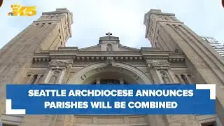 Seattle Archdiocese announces which parishes will be combined