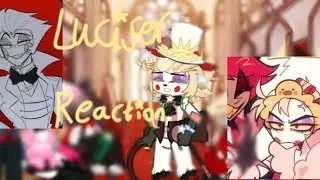 ⭐Hazbin hotel reacts to Lucifer ⭐(PUT AT 2X) // WIP