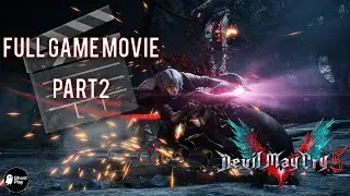 Devil May Cry 5 &ndash; Full Game Movie (All Cutscenes - No Commentary) | Part 2
