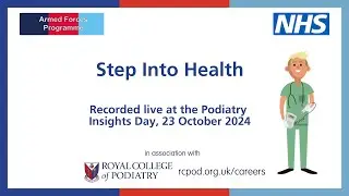 Step Into Health - Armed Forces podiatry insight day webinar