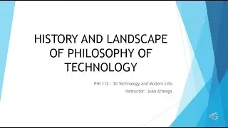 Philosophy of Technology. Ch. 2. History and landscape, part 1