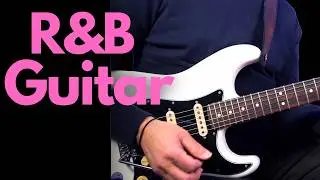 R&B Rhythm Guitar Like the Pros
