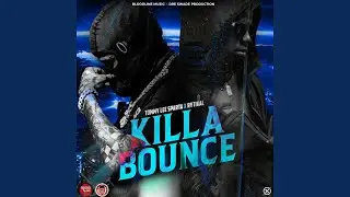 Killa Bounce