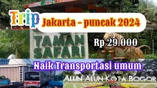 TRIP JAKARTA-PUNCAK TERBARU ,RP.29.000‼️ Naik Angkutan Umum.(Taman Safari Bogor ).
