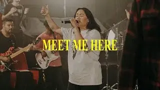 Meet Me Here (LIVE) - Equippers Worship