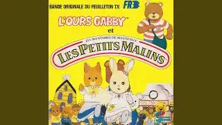 L'ours Gabby et les Petits Malins