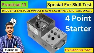 Practical 11 | 4 Point Starter | DC Starter kya hota hai | Hame starter ki jarurt kyo padi #iti