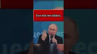Putin: Each family must have at least 3 children #putin #putinenglish #russia #viral