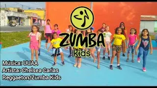 UUAA | ZUMBA KIDS | REGGAETON | CHELSEA CARIAS | ZIN CAROLINE FERNANDES & ZIN DRIKA SANTOS