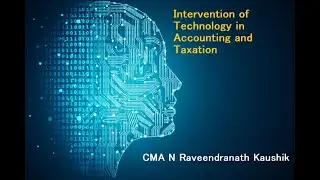 Technology Intervention in Accounting and Taxation