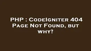 PHP : CodeIgniter 404 Page Not Found, but why?