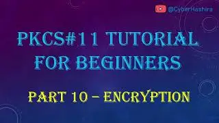 PKCS#11 Tutorial for Beginners | Video-10 : Encrypting and Decrypting Data.