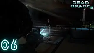 06 Dead Space 2 (Chapter 06 - Need Some Transportation) (No Commentary) Gameplay