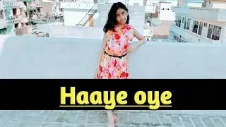 Haaye Oye - QARAN | Dance Cover | Elli ArrRam | Shantanu Maheshwari |