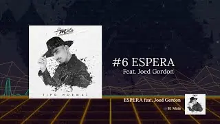 El Mata - ESPERA feat. Joed Gordon  (Audio Oficial/Letra) TIPO NORMAL #6