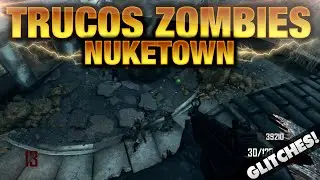 BLACK OPS 2 LOS MEJORES TRUCOS NO PARCHEADOS DE NUKETOWN ZOMBIES 1.19