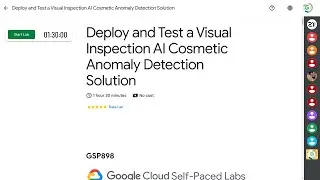 Deploy and Test a Visual Inspection AI Cosmetic Anomaly Detection Solution   | #qwiklabs | #GSP898