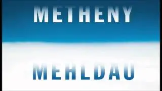 Metheny/Mehldau - Ring of Life