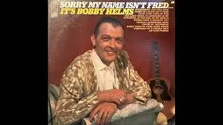 Bobby Helms - Sorry My Name Isn't Fred (1966) complete mono album