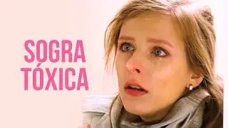 MINHA SOGRA FAZ DA MINHA VIDA UM PESADELO | SOGRA T&Oacute;XICA | S&eacute;ries e novelas de amor