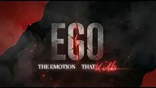 EGO | Official Trailer | The Emotion That Kills