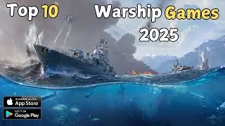 Top 10 Best Naval Warships Mobile Games 2025 | Top 10 Battleship Mobile Games 2025 | Online/Offline