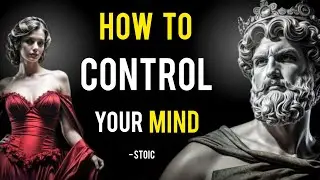 HOW TO CONTROL your MIND || (PRIMITIVE ADVICE) Stoicism philosophy