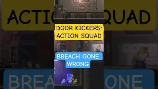 Breach Gone Wrong #doorkickersactionsquad #pixelartgames #gaming #yellowishwolfgaming #gameplay