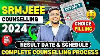 SRMJEEE Phase 2 Counselling 2024 ☑️ | 📅 SRM Phase 2 Result Date  | SRM KTR | SRM Phase 2 Counselling