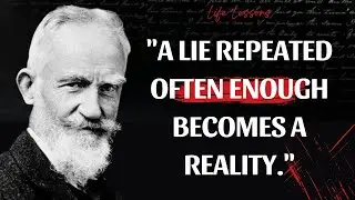 Ignoring Life Lessons = 90% of Your Problems 🛑  The Best Quotes of George Bernard Shaw