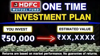 BEST LUMPSUM INVESTMENT IN 2025 | HDFC BEST LUMPSUM MUTUAL FUND | HDFC BEST LUMPSUM PLAN 2025 | 