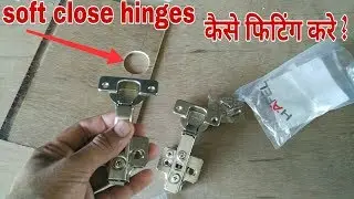 Hydraulic soft close auto hinges installing method ! How to fitting hydraulic auto hinges in door