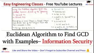 Euclidean Algorithm to Find GCD with Solved Examples | Information Security Lectures in Hindi